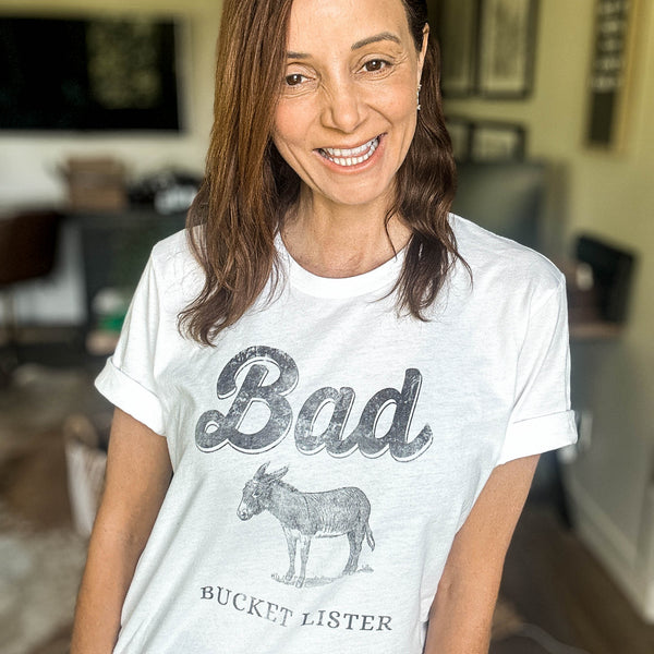 bad ass bucket lister tee