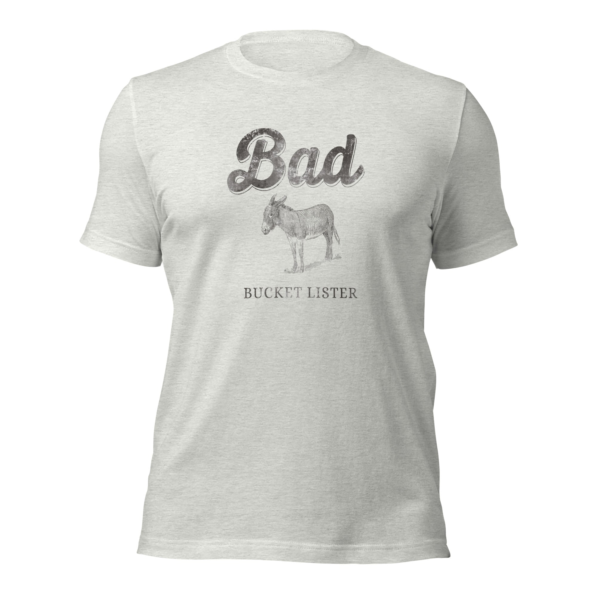 bad ass bucket lister tee