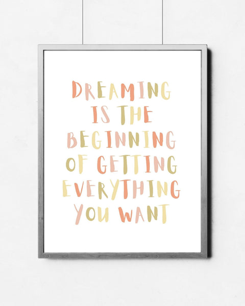Dreaming Is The Beginning Wall Art (Printable)