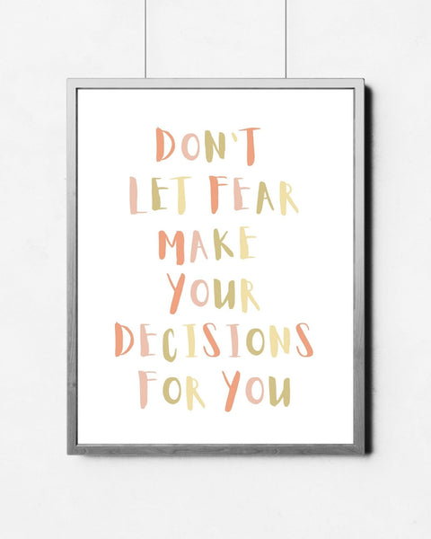 Don’t Let Fear Wall Art (Printable)