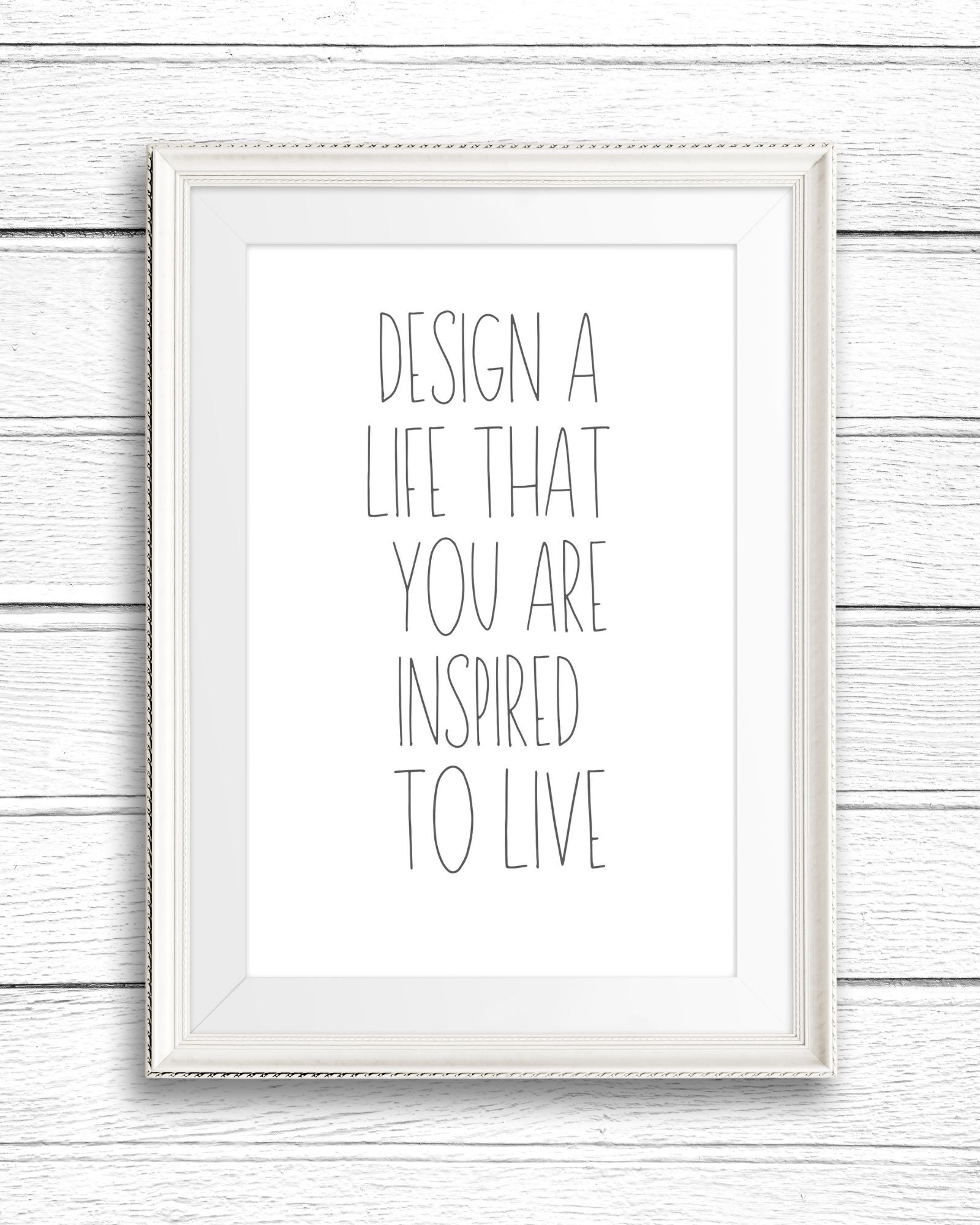 Design A Life Wall Art (Printable)