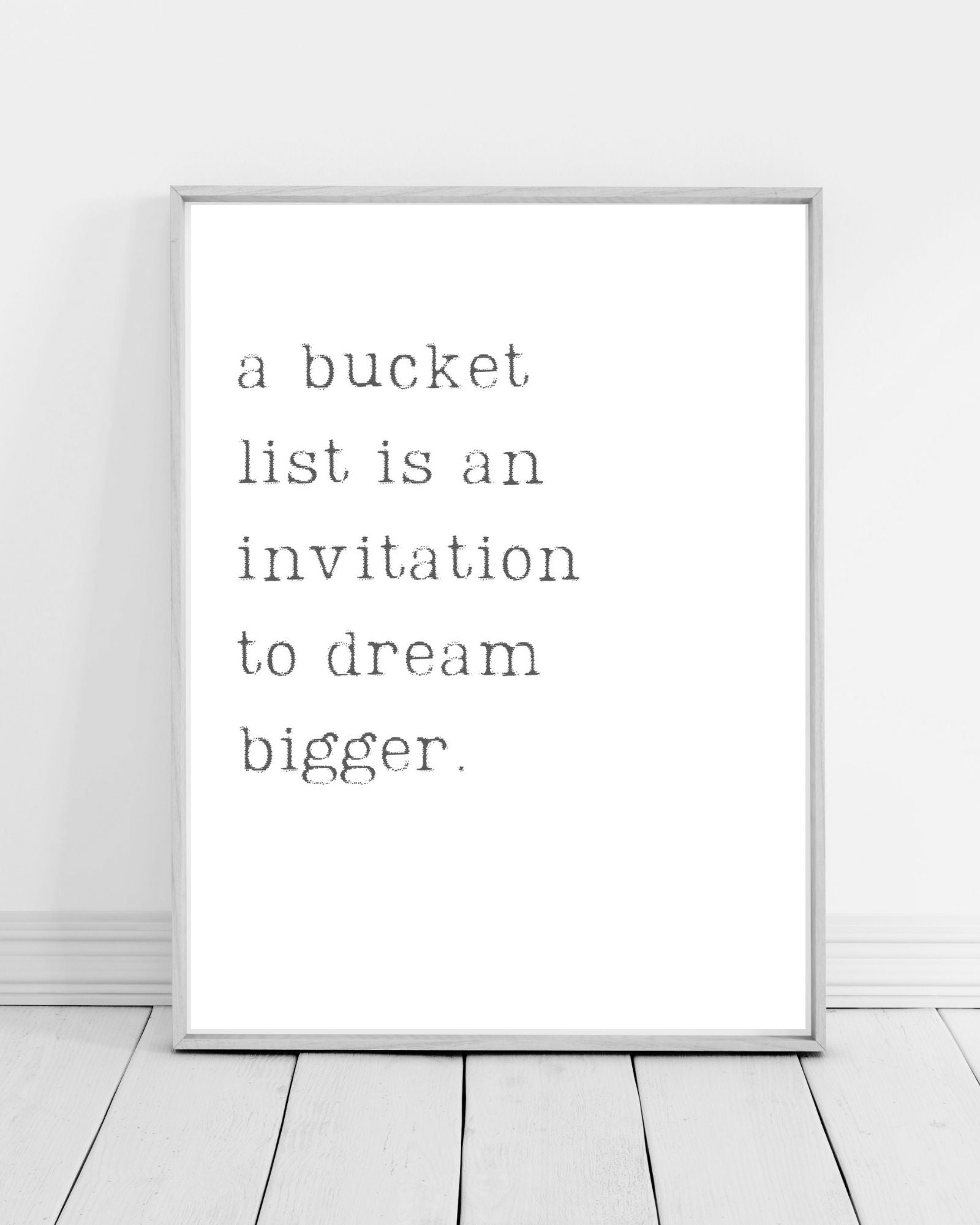 A Bucket List Is An Invitation Wall Art (Printable)