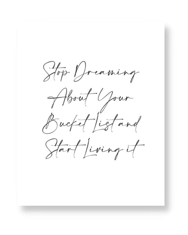 Stop Dreaming Wall Art (Printable)