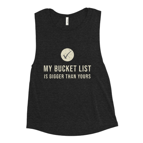 My Bucket List is Bigger