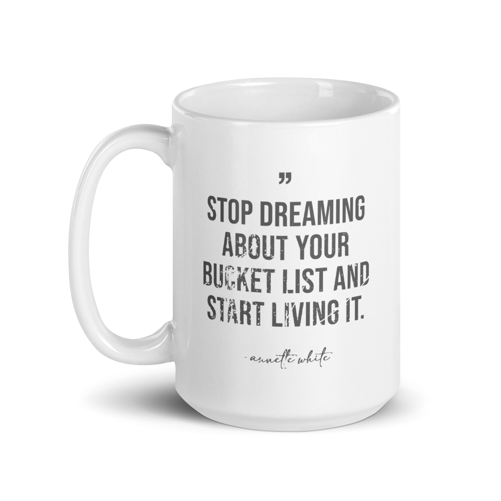 Stop Dreaming Mug